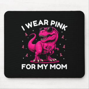 I Wear Pink For My Mum Breast Cancer Awareness Din Mouse Pad