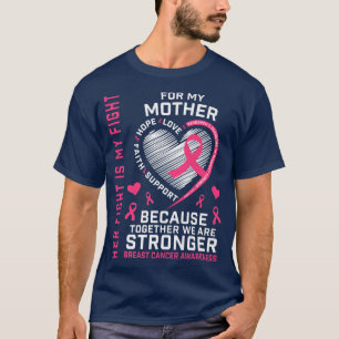 I Wear Pink For My Mum Breast Cancer Awareness Fam T-Shirt