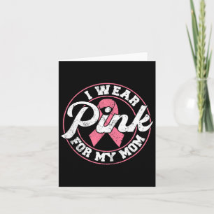 I Wear Pink For My Mum Breast Cancer Awareness Gif Card