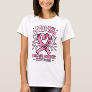 I Wear Pink For My Mum Breast Cancer Awareness Mon T-Shirt