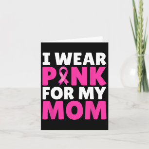 I Wear Pink For My Mum Breast Cancer Awareness Pin Card