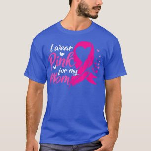 I Wear Pink For My Mum Breast Cancer Awareness Rib T-Shirt