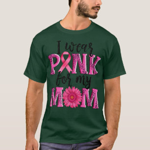 I Wear Pink For My Mum Breast Cancer Awareness Sun T-Shirt