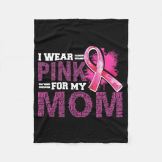 I Wear Pink For My Mum Breast Cancer Awareness Sup Fleece Blanket