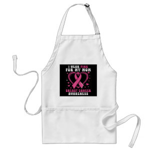 I Wear Pink For My Mum Breast Cancer Awareness Sup Standard Apron