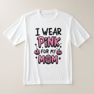 I Wear Pink For My Mum Breast Cancer Awareness T-Shirt