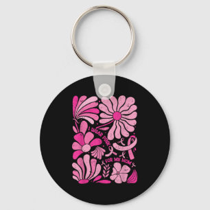 I Wear Pink For My Mum Breast Cancer Boho Floral P Key Ring