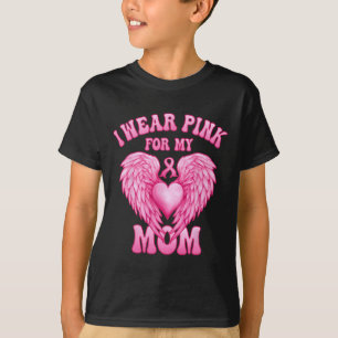 I Wear Pink For My Mum Breast Cancer Support Squad T-Shirt