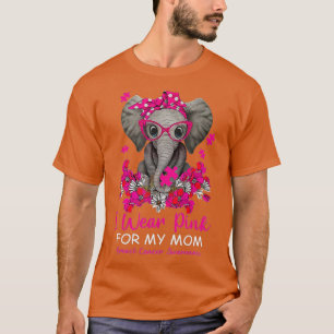 I Wear Pink For My Mum Elephant Breast Cancer Awar T-Shirt
