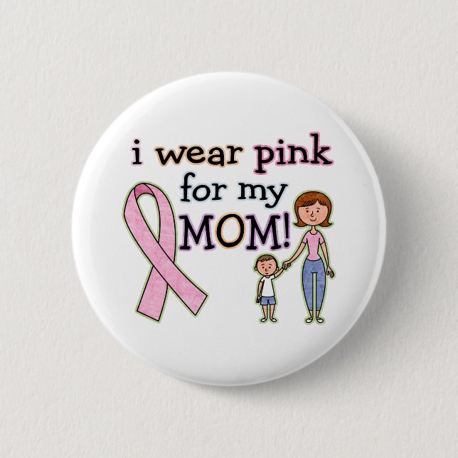 I Wear Pink for My Mum Kids Boys 6 Cm Round Badge (Front)