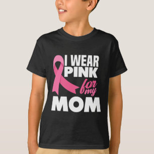 I Wear Pink For My Mum Mother Breast Cancer Awaren T-Shirt