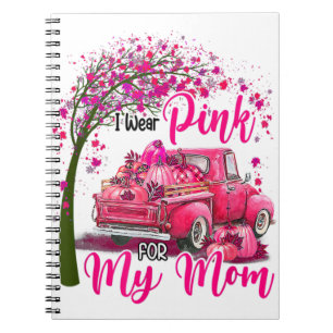 I Wear Pink For My Mum Ribbon Truck Breast Cancer Notebook
