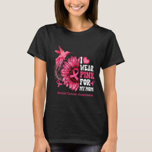 I Wear Pink For My Mum Sunflower Hummingbird Breas T-Shirt