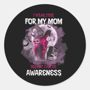 I Wear Pink For My Mum Support Breast Cancer Aware Classic Round Sticker