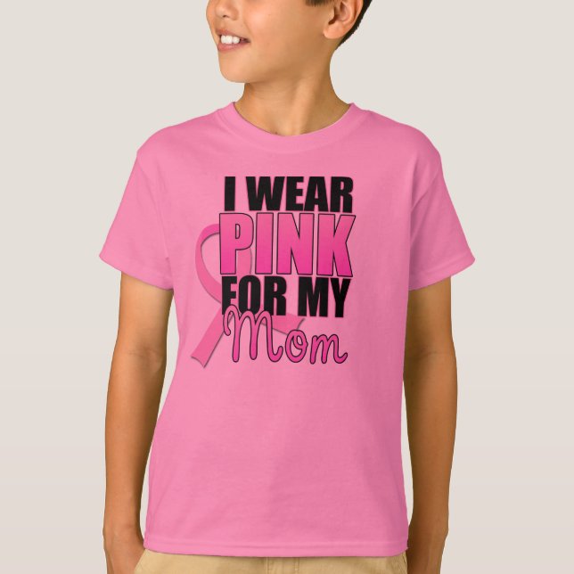 I Wear Pink for My Mum T-Shirt (Front)