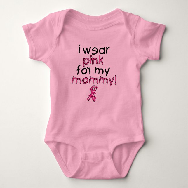 I Wear Pink for My Mummy ($18.95) Baby Bodysuit (Front)