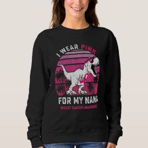 I Wear Pink For My Nana Rex Dinosaur Ribbon Toddle Sweatshirt