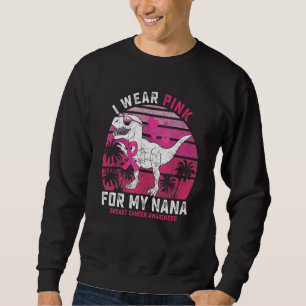 I Wear Pink For My Nana Rex Dinosaur Ribbon Toddle Sweatshirt