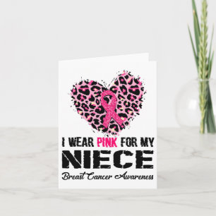 I Wear Pink For My Niece Breast Cancer Awareness H Card