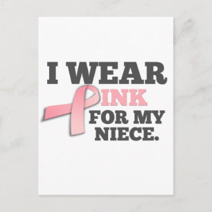 I WEAR PINK FOR MY NIECE Breast Cancer Awareness Postcard