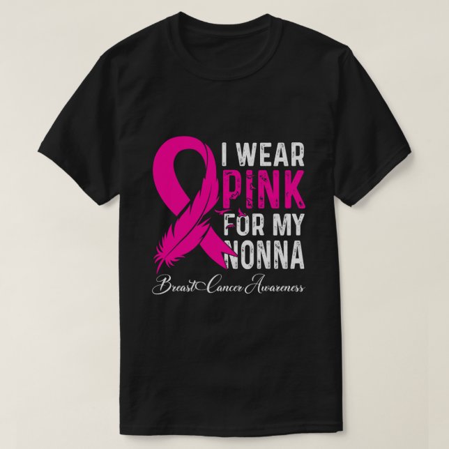 I Wear Pink For My Nonna Breast Cancer Awareness T-Shirt (Design Front)