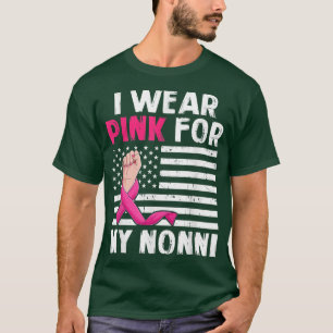 I Wear Pink For My Nonni Pink Ribbon Breast Cancer T-Shirt
