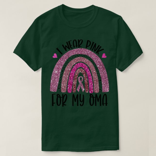 I Wear Pink For My Oma Breast Cancer Awareness Rai T-Shirt (Design Front)