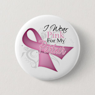 I Wear Pink For My Partner Breast Cancer Awareness 6 Cm Round Badge