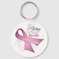 I Wear Pink For My Sister Breast Cancer Awareness