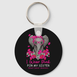 I Wear Pink For My Sister Elephant Breast Cancer A Key Ring