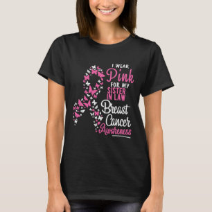 I Wear Pink For My Sister In Law Breast Cancer Awa T-Shirt