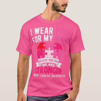 I Wear Pink For My Wife Breast Cancer Awareness Hu T-Shirt