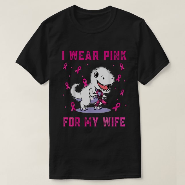 I Wear Pink For My Wife Breast Cancer Awareness  T-Shirt (Design Front)