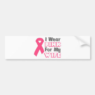 I Wear Pink For My Wife (Version B) Bumper Sticker