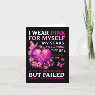I Wear Pink For Myself My Scars Breast Cancer Awar Card