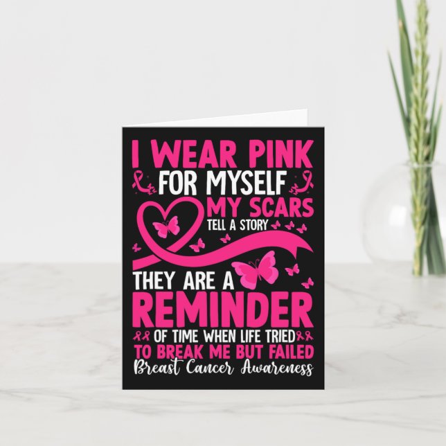 I Wear Pink For Myself My Scars Tell A Story  Card (Front)