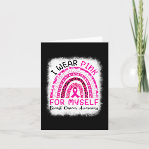I Wear Pink For Myself Rainbow Breast Cancer Aware Card