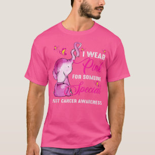 I Wear Pink For Someone Special Breast Cancer Awar T-Shirt