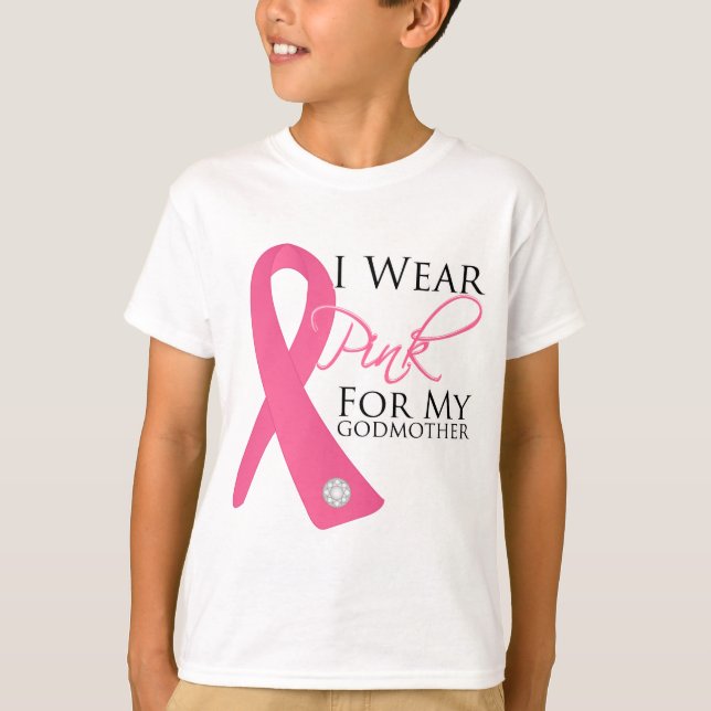 I Wear Pink Godmother Breast Cancer T-Shirt (Front)