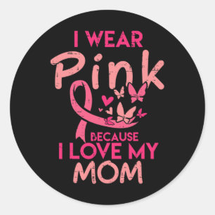 I Wear Pink I Love My Mum Kids Breast Cancer Aware Classic Round Sticker