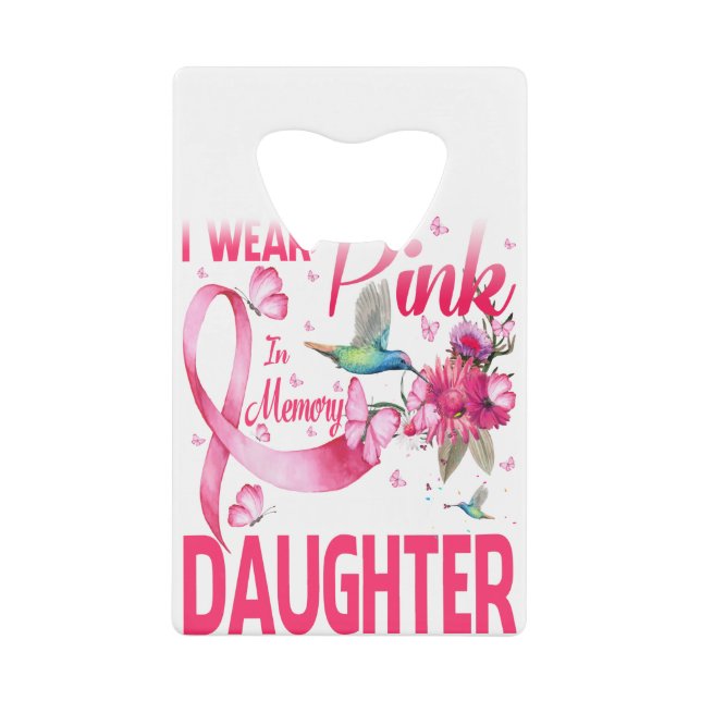I Wear Pink In Memory For My Daughter (Front)