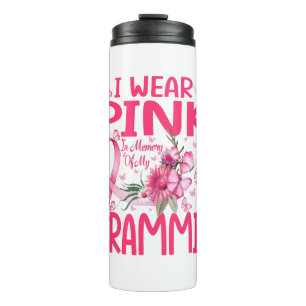 I Wear Pink In Memory Of My Grammie Breast Cancer Thermal Tumbler