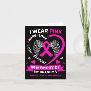 I Wear Pink In Memory Of My Grandma Breast Cancer Card