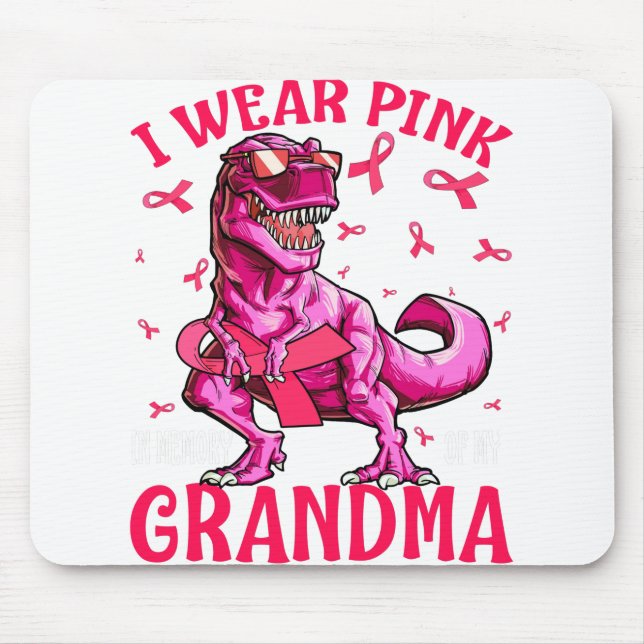 I Wear Pink In Memory Of My Grandma Breast Cancer Mouse Pad (Front)