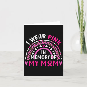I Wear Pink In Memory Of My Mum Breast Cancer Awar Card