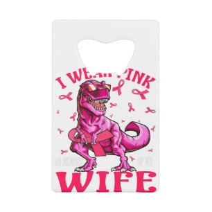 I Wear Pink In Memory Of My Wife Breast Cancer