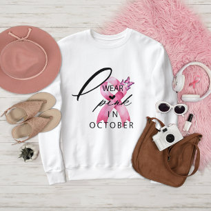 I Wear Pink in October Breast Cancer Awareness Sweatshirt