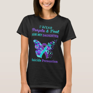 I Wear Purple And Teal For My Daughter Suicide Pre T-Shirt