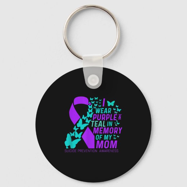 I Wear Purple And Teal For My Sister Suicide Preve Key Ring (Front)