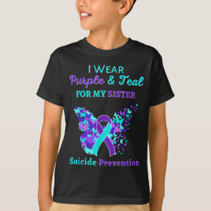 I Wear Purple And Teal For My Sister Suicide Preve T-Shirt